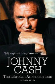 Title: Johnny Cash: The Life of an American Icon, Author: Stephen Miller