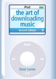 Title: The Art Of Downloading Music, Author: Steve Levine