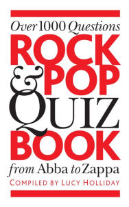 Title: Rock and Pop Quiz Book, Author: Lucy Holliday