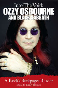 Title: Into the Void: Ozzy Osbourne and Black Sabbath, Author: Barney Hoskyns