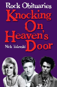 Title: Rock Obituaries: Knocking On Heaven's Door, Author: Nick Talevski