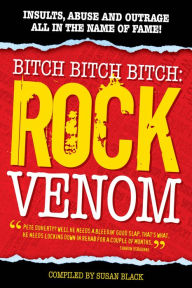 Title: Rock Venom: Insults, Abuse and Outrage, Author: Susan Black