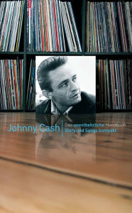 Title: Johnny Cash: Story und Songs kompakt, Author: Peter Hogan