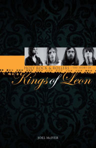 Title: Kings of Leon: Holy Rock & Roller's, Author: Joel McIver