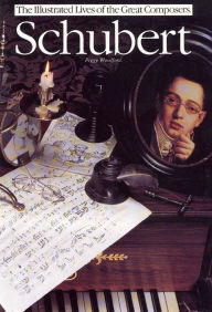 Title: Schubert: The Illustrated Lives of the Great Composers, Author: Peggy Woodford