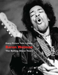 Title: Baron Wolman: The Rolling Stone Years, Author: Baron Wolman