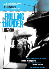 Title: The Rolling Thunder Logbook, Author: Sam Shepard