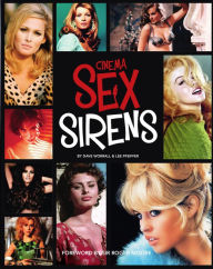 Title: Cinema Sex Sirens, Author: Lee Pfeiffer