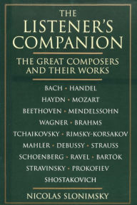 Title: The Listener's Companion: The Great Composers and their Works, Author: Nicolas Slonimsky