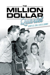 Title: The Million Dollar Quartet, Author: Stephen Miller