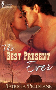 Title: The Best Present Ever, Author: Patricia Pellicane