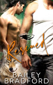 Title: Rescued, Author: Bailey Bradford