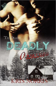 Title: 'Til Death: Deadly Obsession, Author: Kris Norris