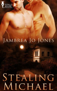 Title: Stealing Michael, Author: Jambrea Jo Jones