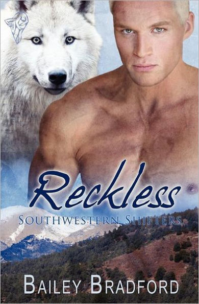 Southwestern Shifters: Reckless