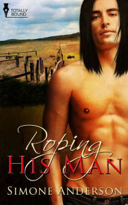 Title: Roping His Man, Author: Simone Anderson