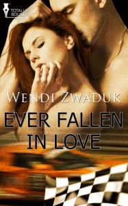 Title: Ever Fallen In Love, Author: Wendi Zwaduk