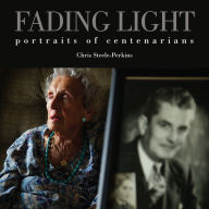 Title: Fading Light: Portraits of Centenarians, Author: Chris Steele-Perkins