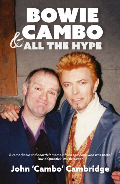 Bowie, Cambo and All the Hype