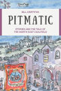 Pitmatic: Stories and the Talk of the North East Coalfield