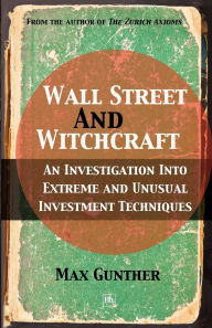 Title: Wall Street and Witchcraft, Author: Max Gunther