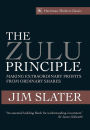 The Zulu Principle: Making extraordinary profits from ordinary shares