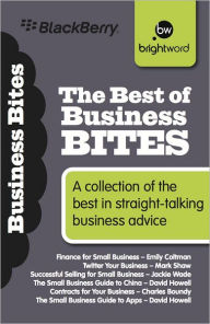 Title: The Best of Business Bites: A collection of the best in straight-talking business advice, Author: Misc. Misc.