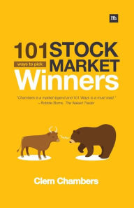 Title: 101 Ways to Pick Stock Market Winners, Author: Clem Chambers