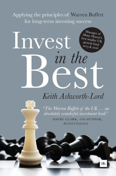 Invest the Best: Applying principles of Warren Buffett for long-term investing success