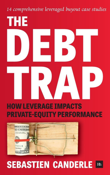 The Debt Trap: How leverage impacts private-equity performance