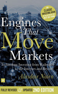 Title: Engines That Move Markets, Author: Nairn Alisdair