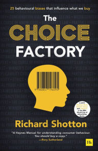 Title: Choice Factory, Author: Richard Shotton