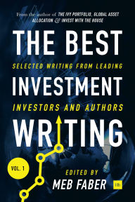 Title: The Best Investment Writing: Selected writing from leading investors and authors, Author: Maurice Selkirk's Time Machine