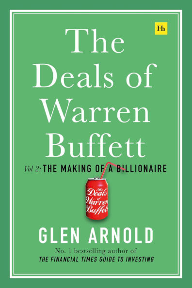 The Deals of Warren Buffett Volume 2: The Making of a Billionaire