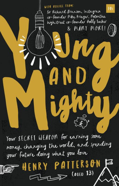 Young and Mighty: your secret weapon for earning some money, changing the world, spending future doing what you love