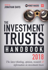 Title: The Investment Trusts Handbook 2018: The latest thinking, opinion, research and information on investment trusts, Author: Jonathan Davis