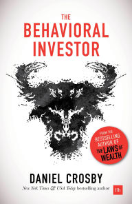 Title: The Behavioral Investor, Author: Daniel Crosby