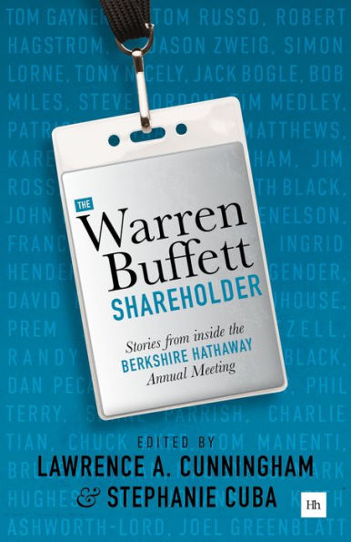 The Warren Buffett Shareholder: Stories from inside the Berkshire Hathaway Annual Meeting