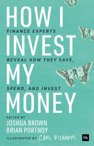 How I Invest My Money: Finance experts reveal how they save, spend, and invest