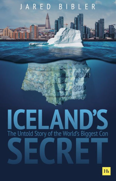 Iceland's Secret: the Untold Story of World's Biggest Con