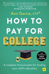 Free books download link How to Pay for College: A complete financial plan for funding your child's education 9780857199294 in English by Ann Garcia