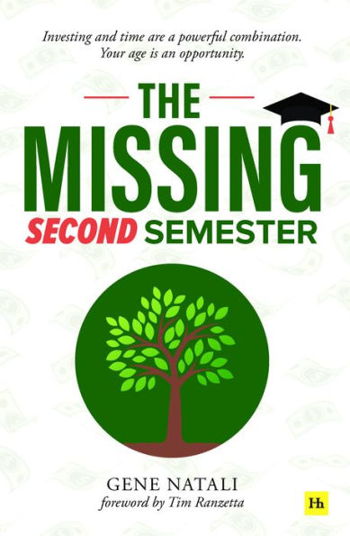 The Missing Second Semester: Investing and time are a powerful combination. Your age is an opportunity