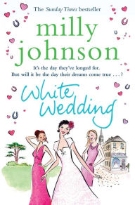 Title: White Wedding, Author: Milly Johnson