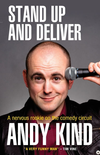 Stand Up and Deliver: A nervous rookie on the comedy circuit