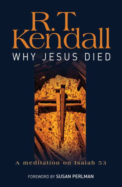 Why Jesus Died: A meditation on Isaiah 53