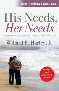 Title: His Needs Her Needs, Author: Willard F. Harley