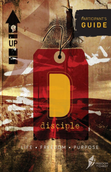 Disciple, Leader's Guide: Life. Freedom. Purpose.