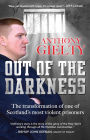 Out of the Darkness: The transformation of one of Scotland's most violent prisoners