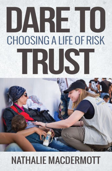 Dare to Trust: Choosing a life of risk