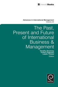 Title: The Past, Present and Future of International Business and Management, Author: Timothy Devinney